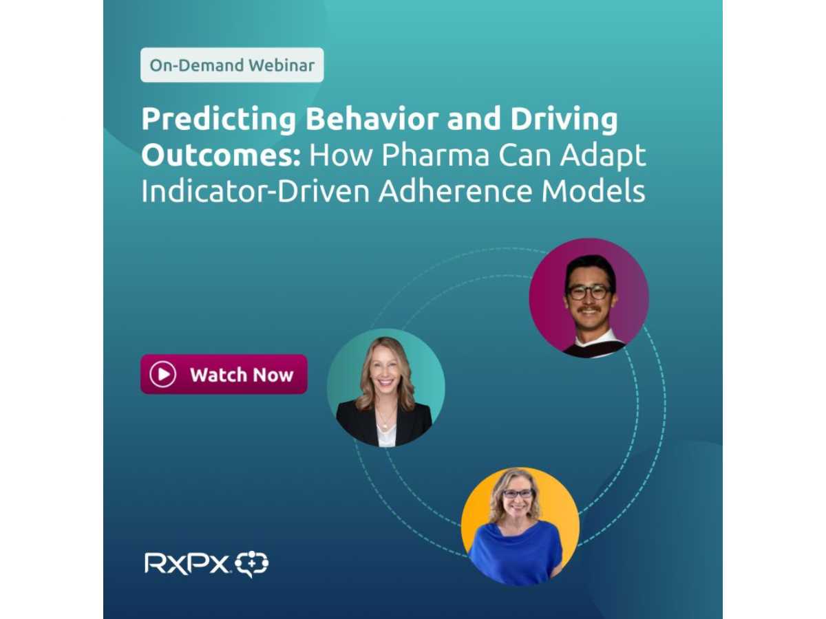 Predicting Behavior and Driving Outcomes: How Pharma Can Adapt ...