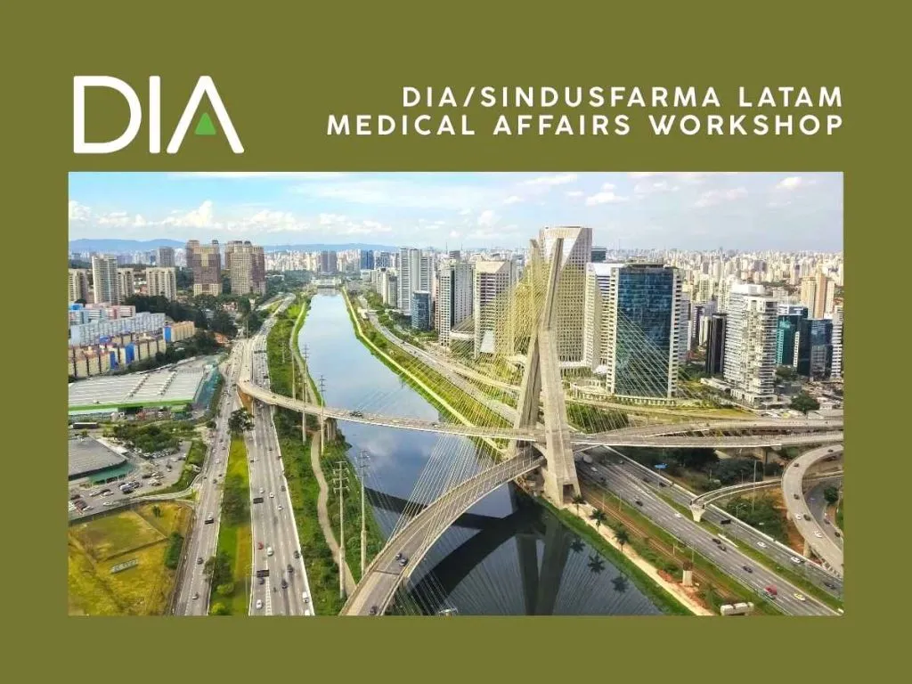 DIA/Sindusfarma LATAM Medical Affairs Workshop in Sao Paulo, Brazil